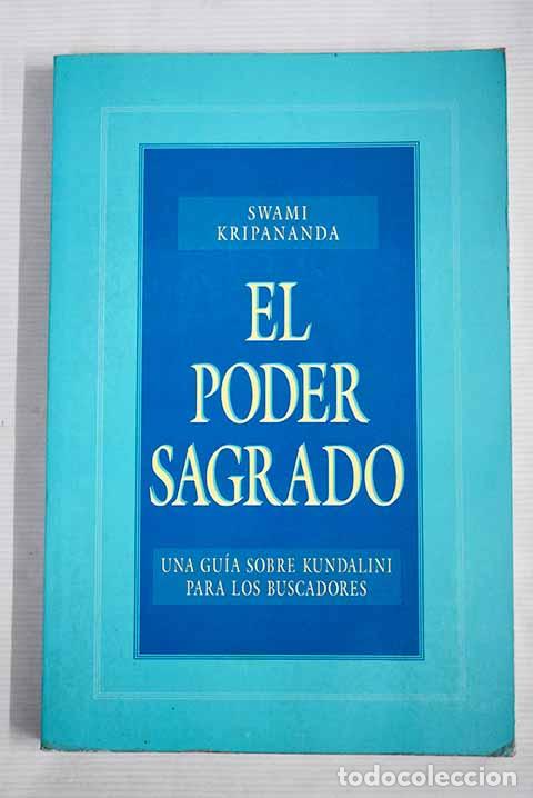 Libros: El poder sagrado: Kripananda, Swami.- Kripananda, Swami - Foto 1