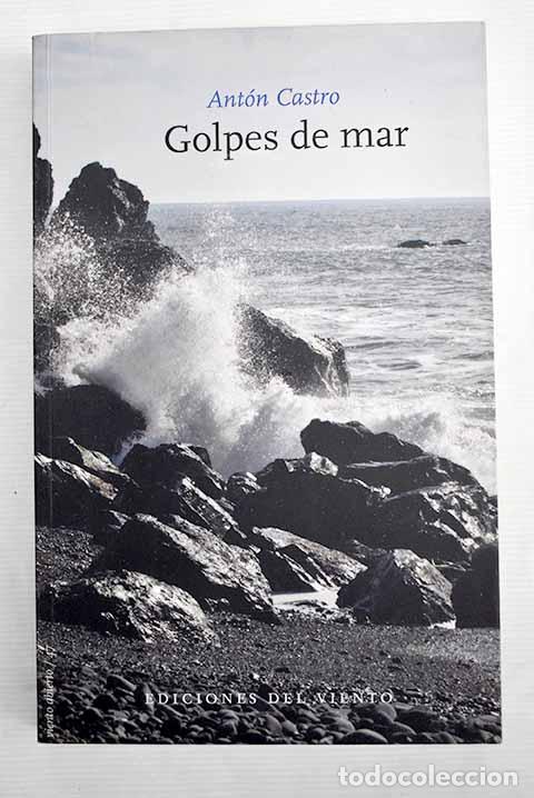 Libros: Golpes de mar: Castro, Ant&oacute;n.- Castro, Ant&oacute;n - Foto 1