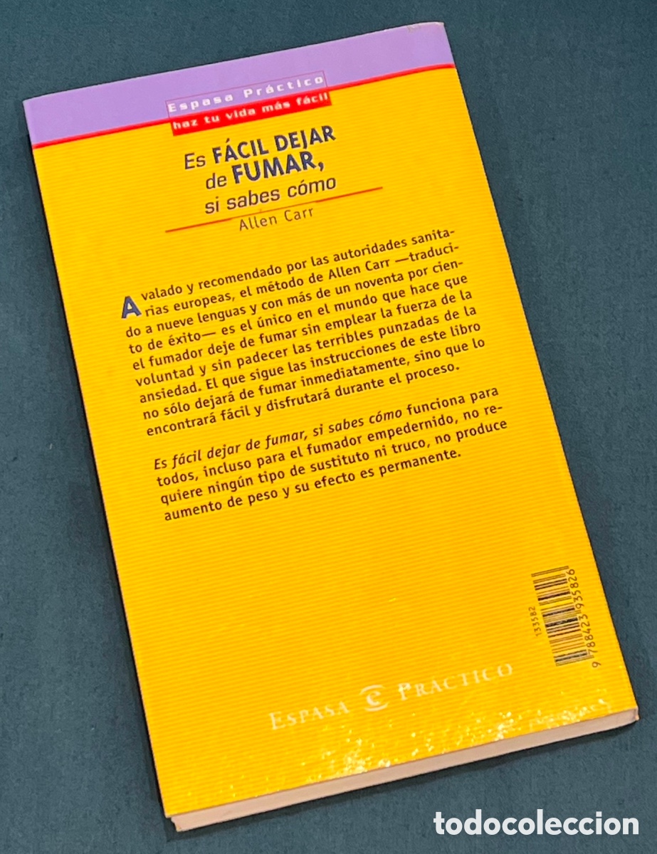 Libros: Libro. Al&iacute;en Carr. &ldquo;Es f&aacute;cil dejar de fumar, si sabes c&oacute;mo&rdquo;. Espasa Pr&aacute;ctico. 2000. - Foto 2