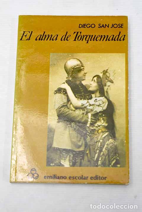 Libros: El alma de Torquemada.- San Jos&eacute;, Diego - Foto 1
