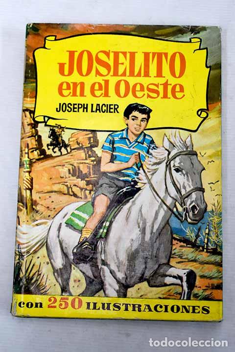 Libros: Joselito en el Oeste.- Repoll&eacute;s, Jos&eacute; - Foto 1