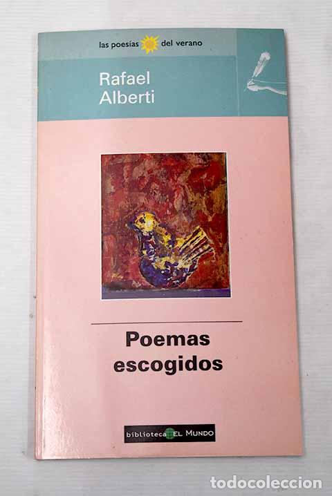 Libros: Poemas escogidos: Alberti, Rafael.- Alberti, Rafael - Foto 1