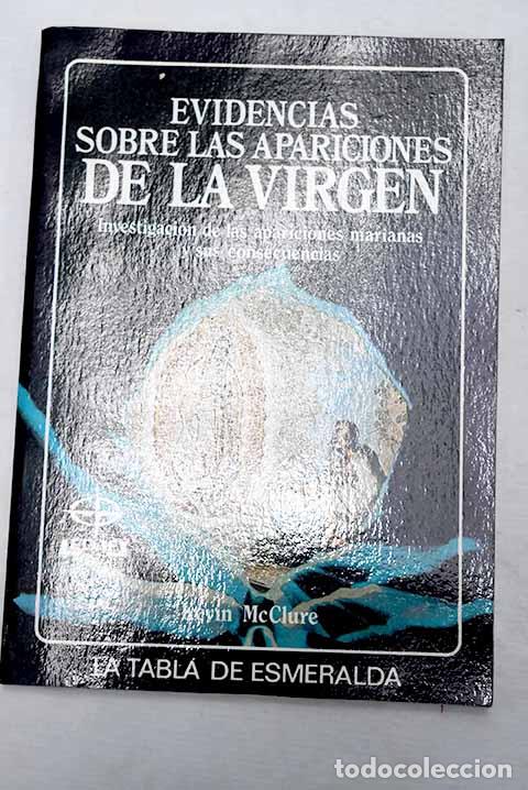 Libros: Evidencias sobre las apariciones de la Virgen.- McClure, Kevin - Foto 1