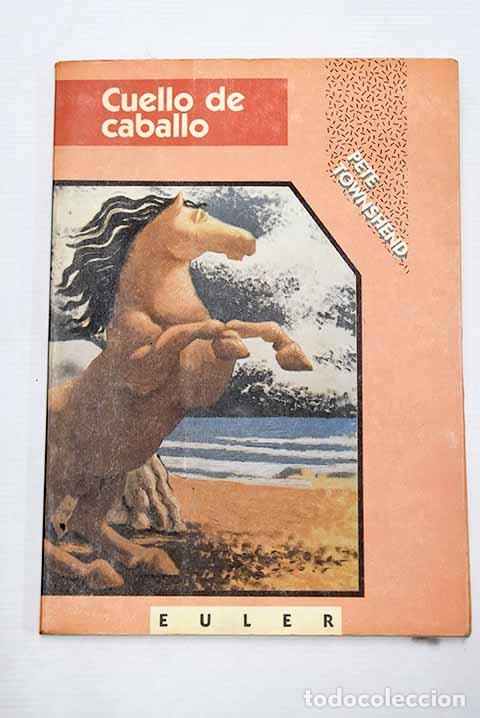 Libros: Cuello de caballo: Townshend, Pete.- Townshend, Pete - Foto 1