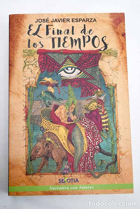 Libros: El final de los tiempos.- Esparza, Jos&eacute; Javier - Foto 1