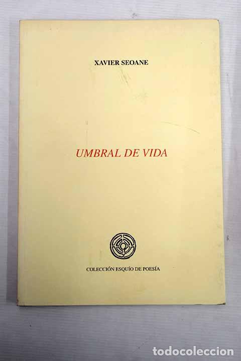 Libros: Umbral de vida: (1988-1992).- Seoane, Xavier - Foto 1