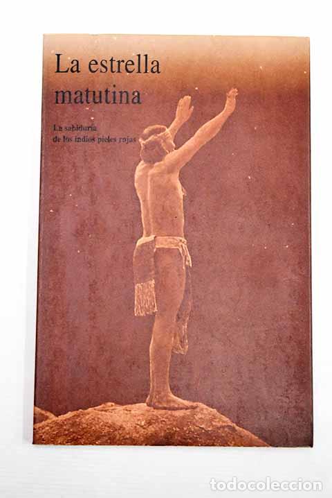 Libros: La estrella matutina: la sabidur&iacute;a de los indios pieles rojas - Foto 1