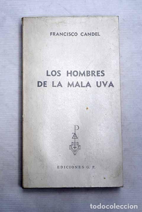 Libros: Los hombres de la mala uva.- Candel, Francisco - Foto 1