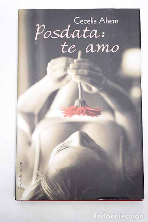 Libros: Posdata, te amo: Ahern, Cecelia.- Ahern, Cecelia - Foto 1
