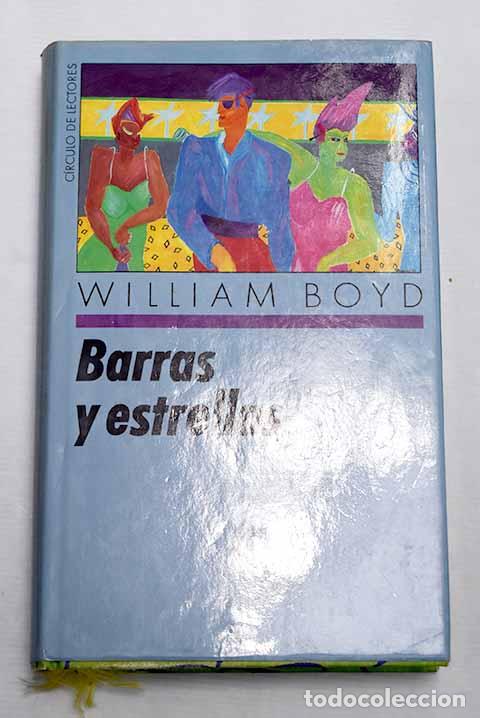 Libros: Barras y estrellas: Boyd, William.- Boyd, William - Foto 1