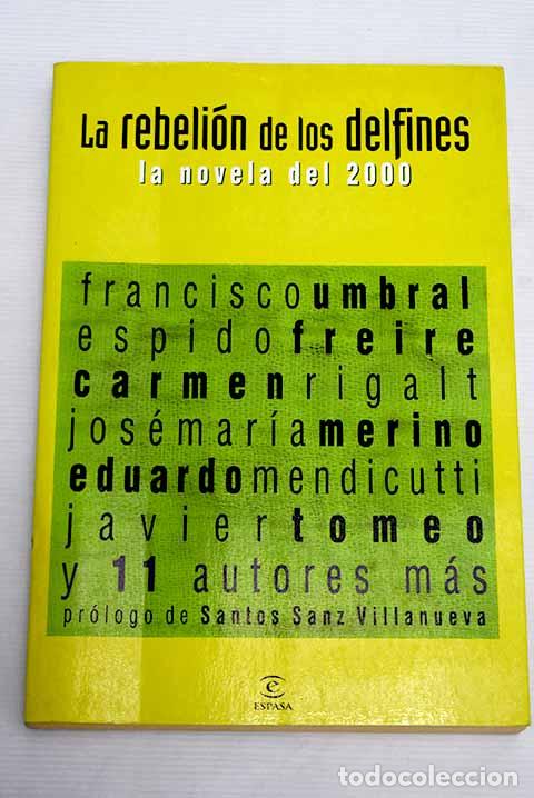 Libros: La rebeli&oacute;n de los delfines: la novela del 2000 - Foto 1