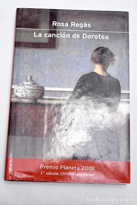 Libros: La canci&oacute;n de Dorotea.- Regas, Rosa - Foto 1