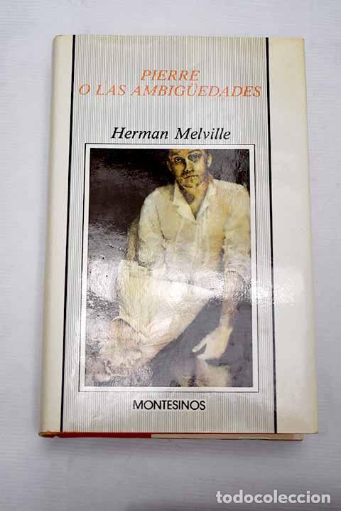 Libros: Pierre o Las ambiguedades.- Melville, Herman - Foto 1