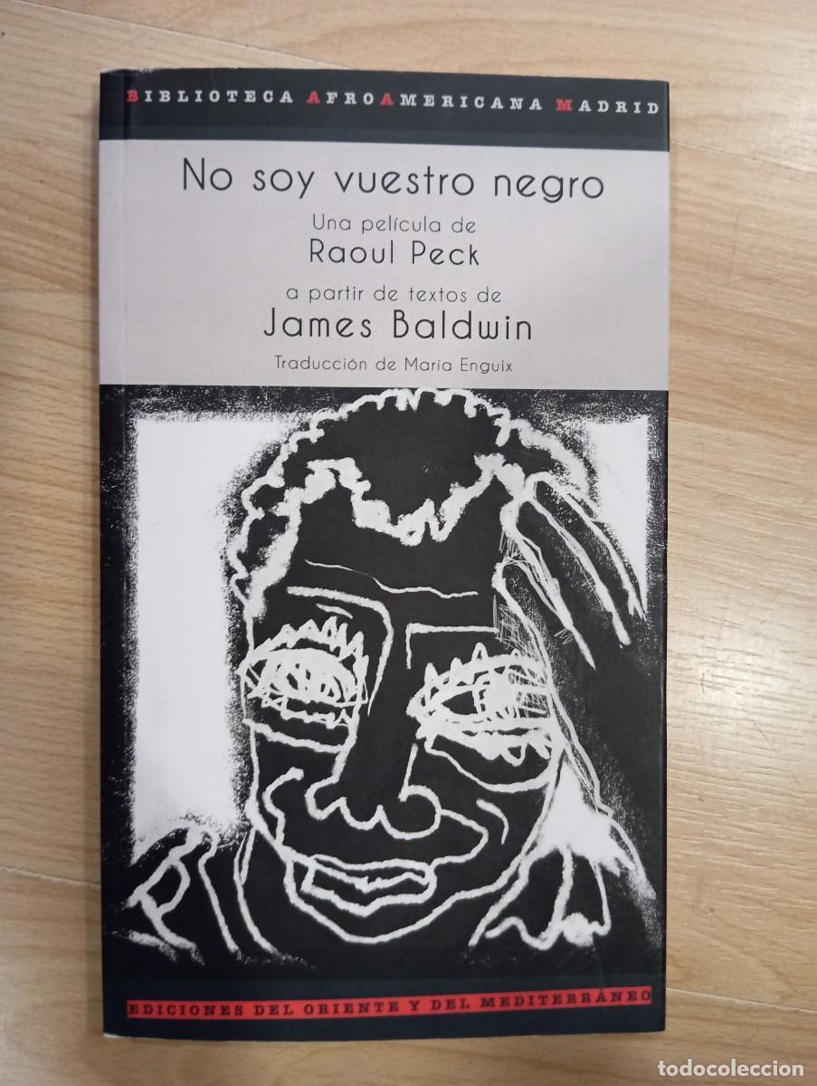 Libros: No soy vuestro negro. a partir de textos de James Baldwin - Foto 1