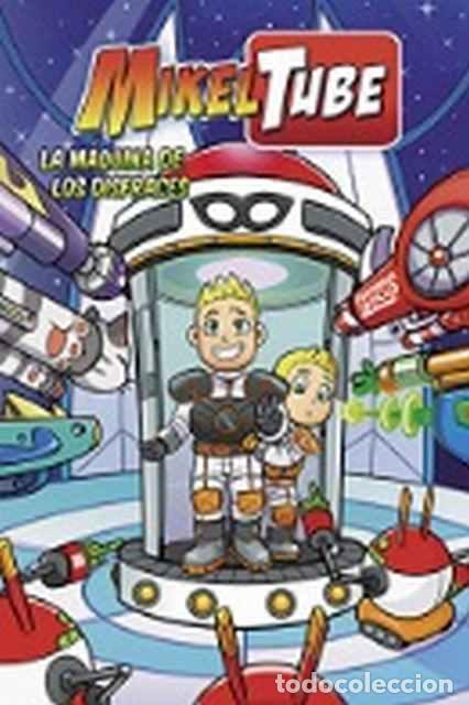 Libros: Mikeltube, 2. La m&aacute;quina de los disfraces - David dom&iacute;nguez - Foto 1