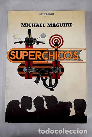 Libri di seconda mano: Superchicos - Michael Maguire