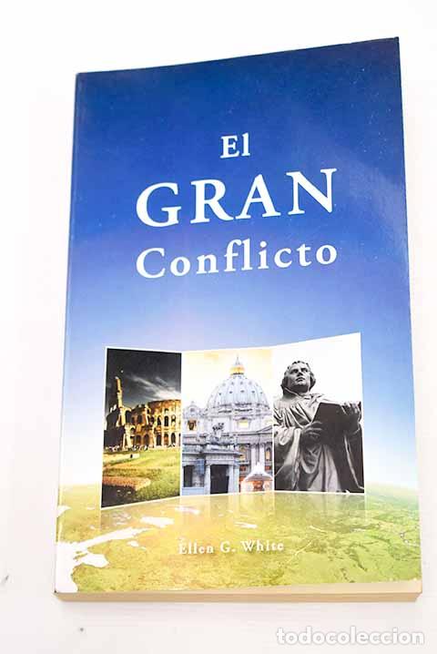 Libros: El gran conflicto: White, Ellen G..- White, Ellen G.
