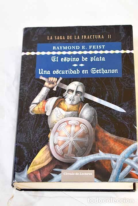 Libros: El espino de plata ; Una oscuridad en Sethanon.- Feist, Raymond E. - Foto 1