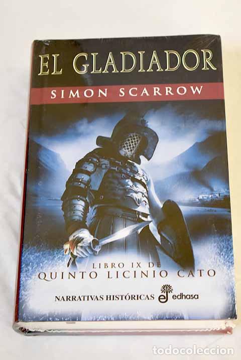 Libros: El gladiador: Scarrow, Simon.- Scarrow, Simon - Foto 1