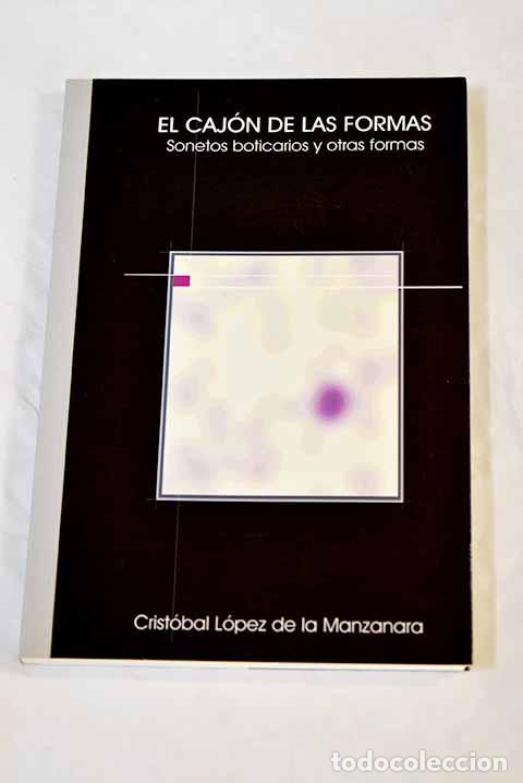 Libros: El caj&oacute;n de las formas: sonetos boticarios y otras formas 2005-2009 - Foto 1
