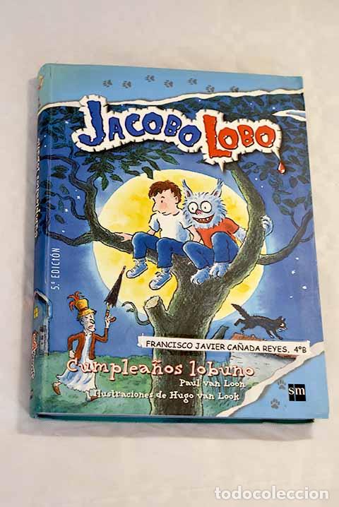 Libros: Cumplea&ntilde;os lobuno: Loon, Paul van.- Loon, Paul van - Foto 1