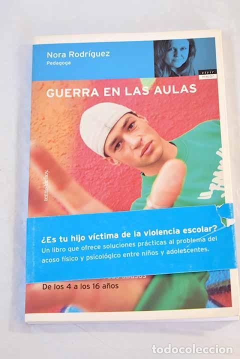 Libros: Guerra en las aulas: c&oacute;mo tratar a los chicos violentos y a los que sufren sus abusos - Foto 1