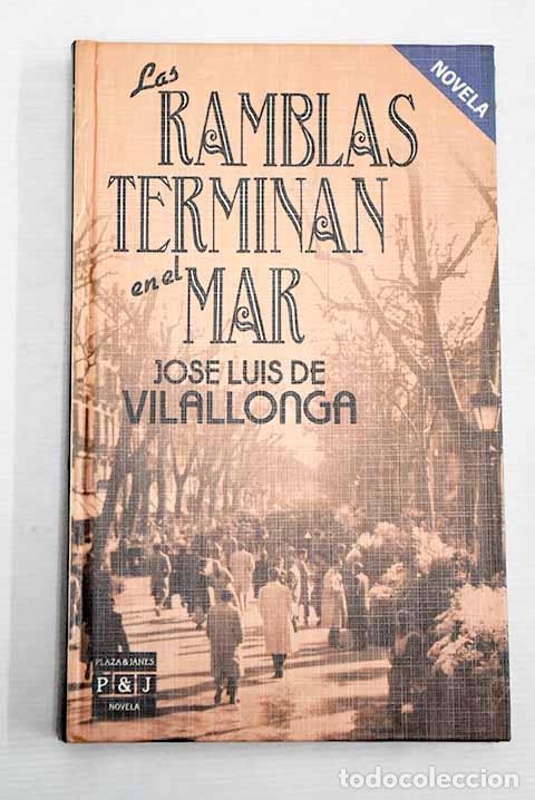 Libros: Las Ramblas terminan en el mar.- Vilallonga, Jos&eacute; Luis de - Foto 1