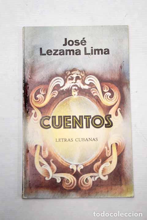 Libros: Cuentos: Lezama Lima, Jos&eacute;.- Lezama Lima, Jos&eacute; - Foto 1