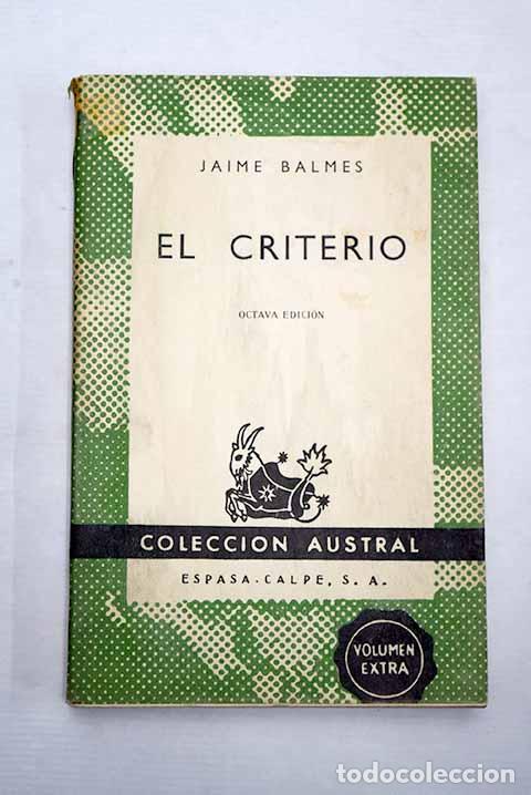Libros: El criterio: Balmes, Jaime.- Balmes, Jaime - Foto 1