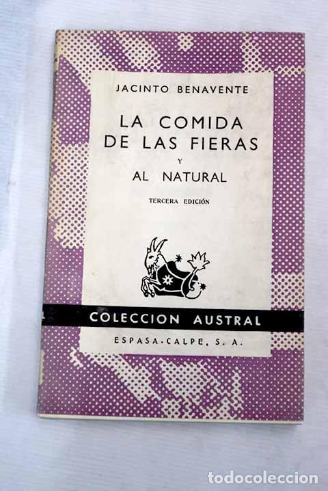 Libros: La comida de las fieras: Al natural.- Benavente, Jacinto - Foto 1