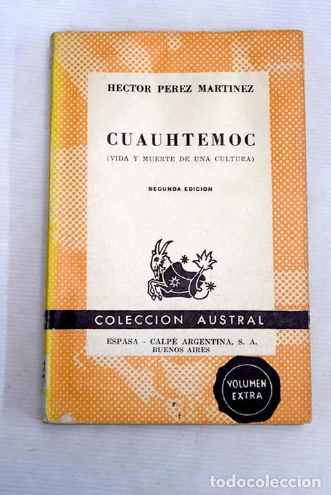 Libros: Cuauhtemoc: P&eacute;rez Mart&iacute;nez, H&eacute;ctor.- P&eacute;rez Mart&iacute;nez, H&eacute;ctor - Foto 1