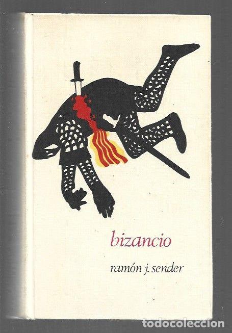 Libros: BIZANCIO - SENDER, RAMON J. - Foto 1