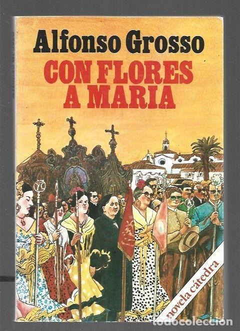 Libros: CON FLORES A MARIA - GROSSO, ALFONSO - Foto 1