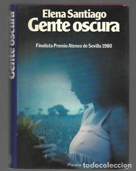 Libros: GENTE OSCURA - SANTIAGO, ELENA - Foto 1