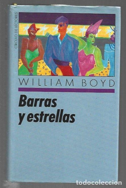 Libros: BARRAS Y ESTRELLAS - BOYD, WILLIAM - Foto 1