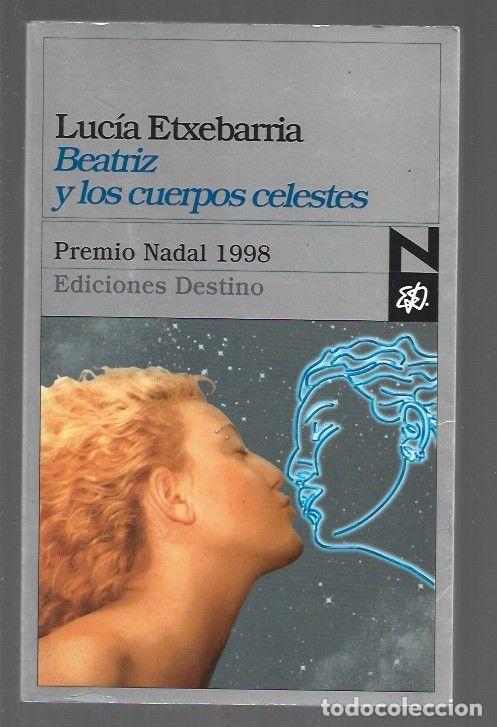 Libros: BEATRIZ Y LOS CUERPOS CELESTES - ETXEBARRIA, LUCIA - Foto 1