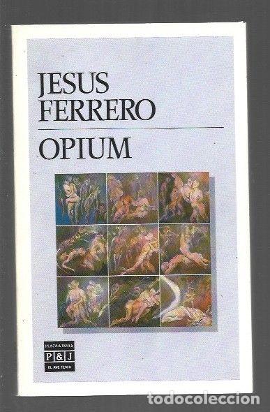 Libros: OPIUM - FERRERO, JESUS - Foto 1