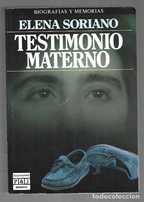 Libros: TESTIMONIO MATERNO - SORIANO, ELENA - Foto 1