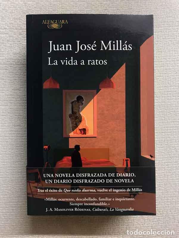 Libros: La vida a ratos - Juan Jos&eacute; Mill&aacute;s - Foto 1