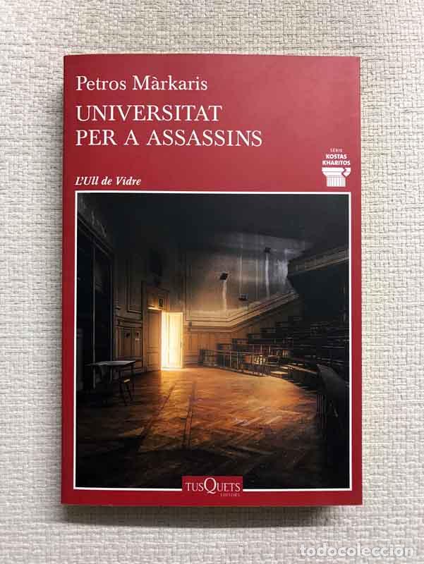Libros: Universitat per assassins - Petros M&aacute;rkaris - Foto 1