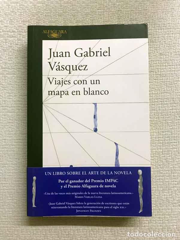 Libros: Viajes con un mapa en blanco - Juan Gabriel V&aacute;squez - Foto 1