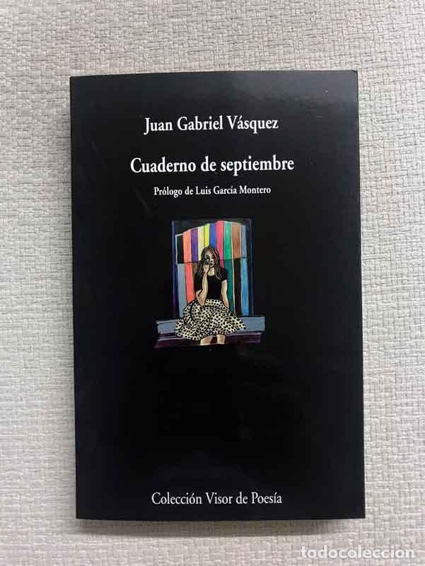 Libros: Cuaderno de septiembre - Juan Gabriel V&aacute;squez - Foto 1