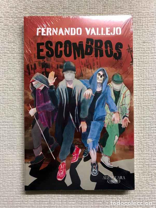 Libros: Escombros - Fernando Vallejo - Foto 1