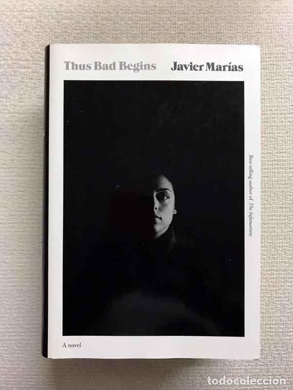 Libros: Thus Bad Begins - Javier Marias - Foto 1
