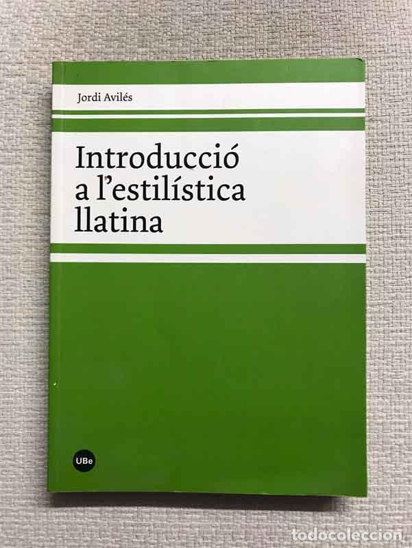 Libros: Introducci&oacute; a lestil&iacute;stica llatina - Jordi Avil&eacute;s - Foto 1