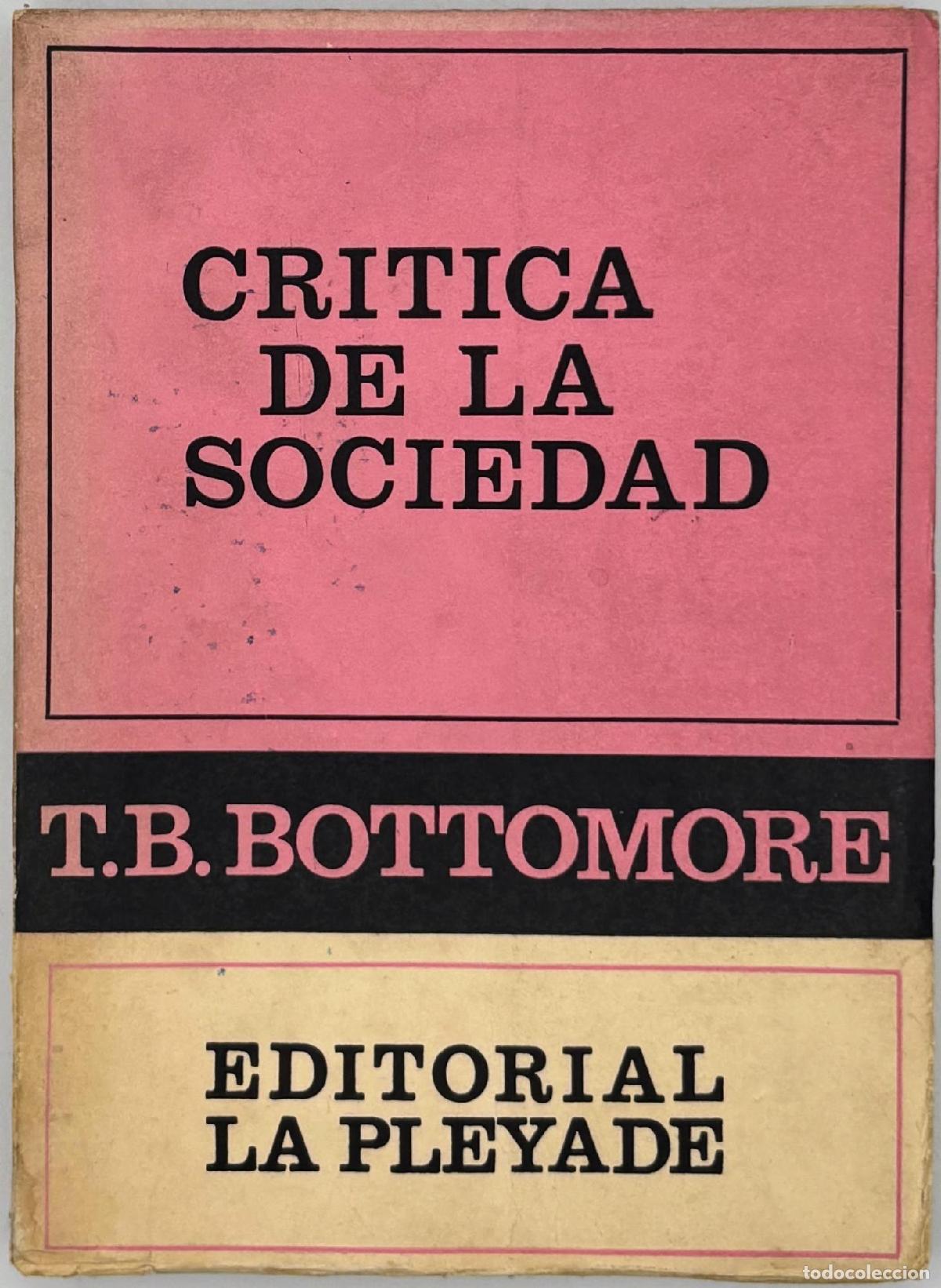 Libros: Cr&iacute;tica de la Sociedad - T.B. Bottomore - Foto 1