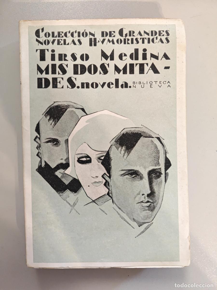Libros: MIS DOS MITADES. - Medina. Tirso. TDK939 - Foto 1
