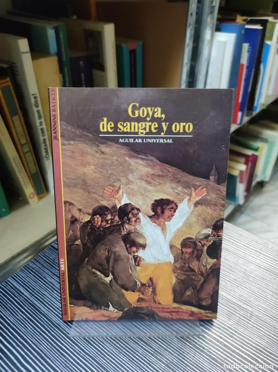 Libros: Goya, de sangre y oro - Jeannine Baticle - Foto 1