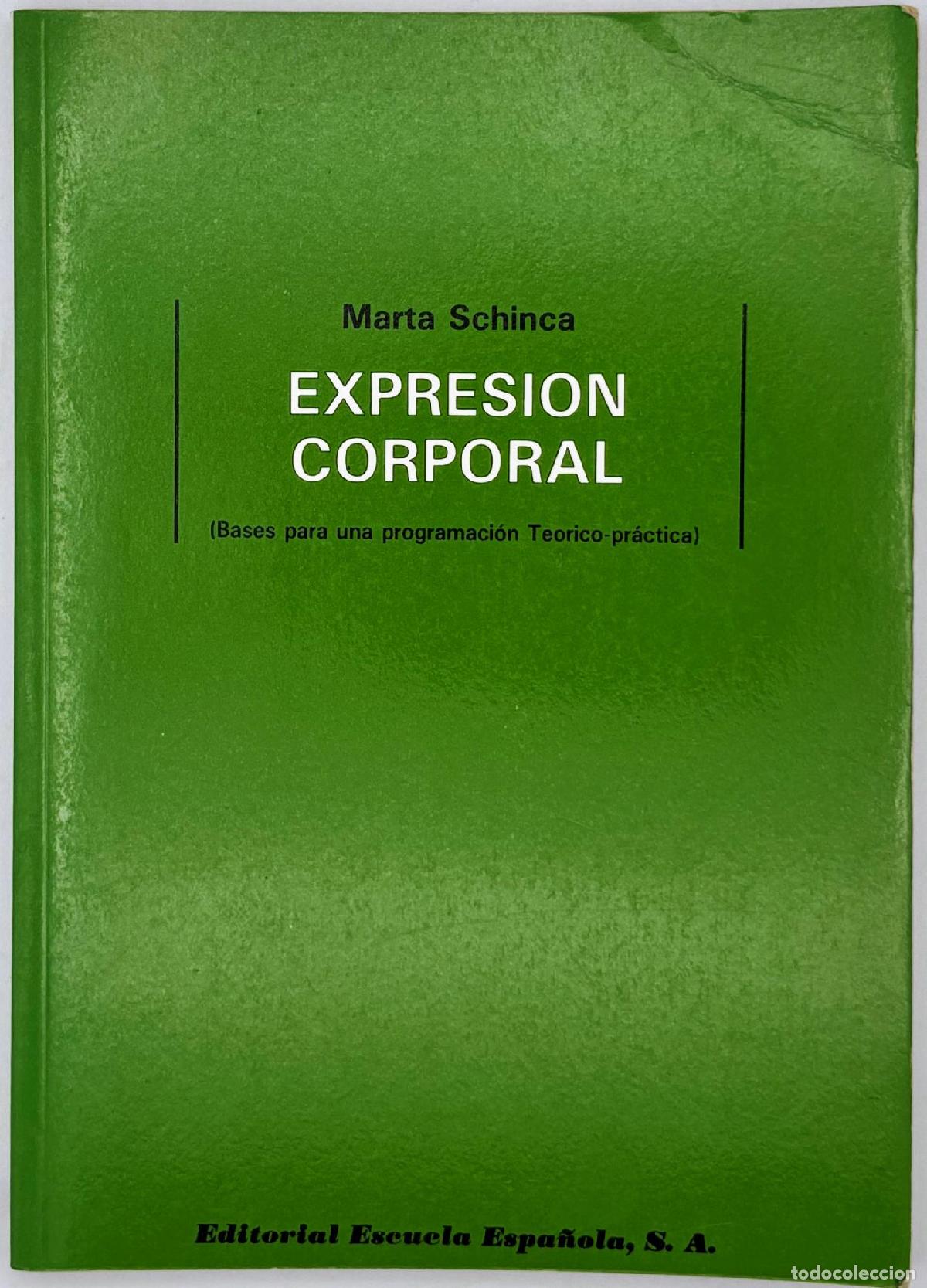 Libros: Expresi&oacute;n corporal - Schinca Quereithac, Marta - Foto 1