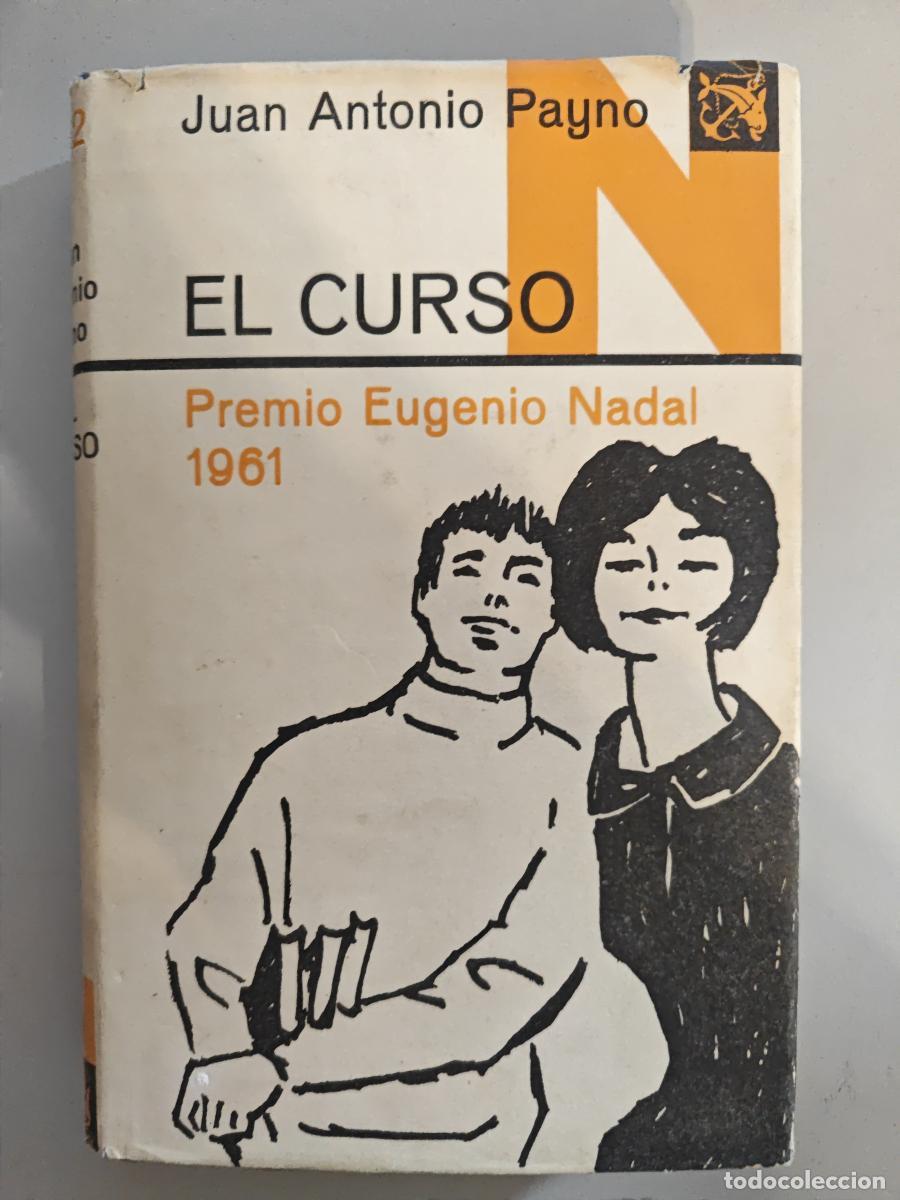 Libros: El curso. - Juan Antonio Payno. TDK940 - Foto 1